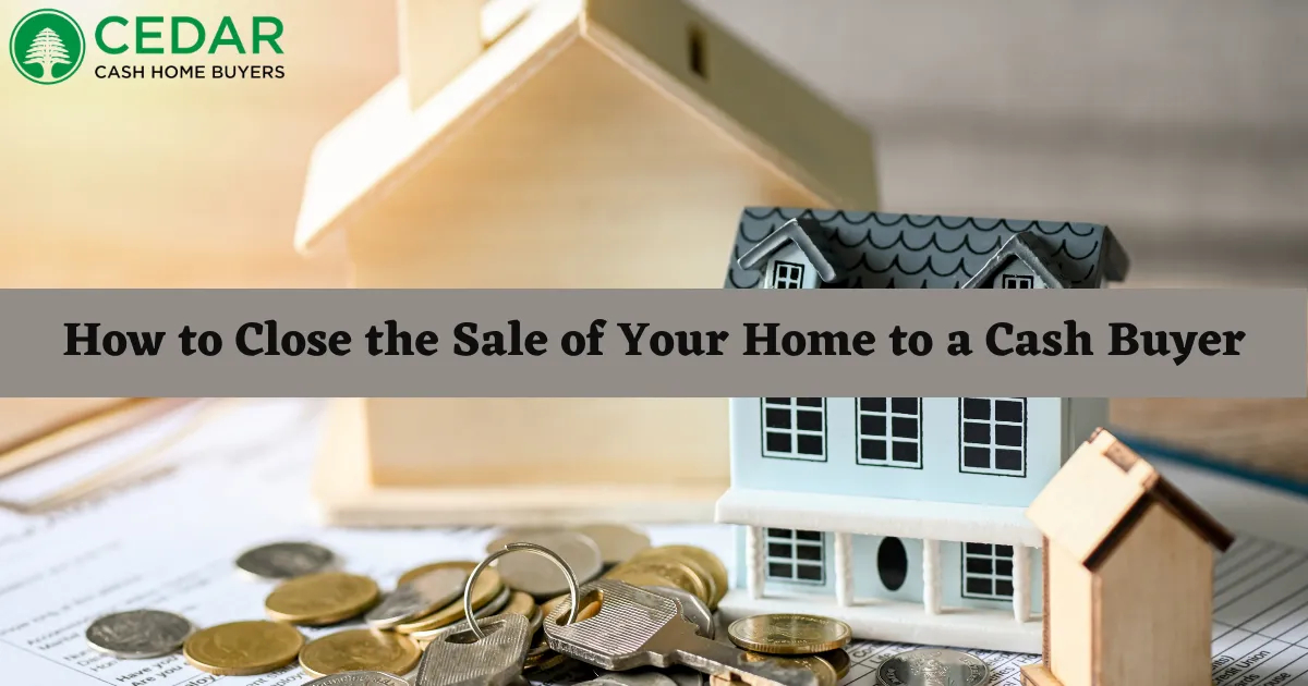 Close A Cash Home Sale